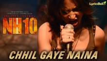 chhil-gaye-naina-nh10