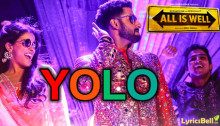 yolo-you-only-live-once-all-is-well